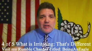 Being An Eagle-Short Video Series- 4 of 5: What is Irritating: That’s Different