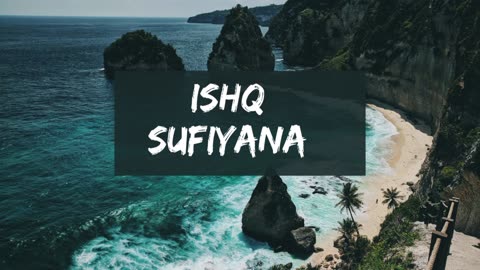Ishq Sufiyana- Kamal Khan (Audio Track)