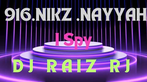 916.NIKZ .NAYYAH - I Spy RNB-SOUL-2024