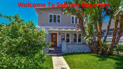 Solstice Recovery - Men's Sober Living in Los Angeles, CA