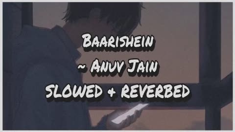 Baarishein Full Song | Rain is Love | Slowed And Reverbed | Feel The Music