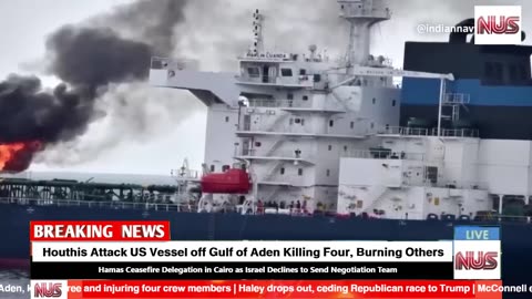 Houthis Attack US Vessel off Gulf of Aden Killing & Injuring Dozens