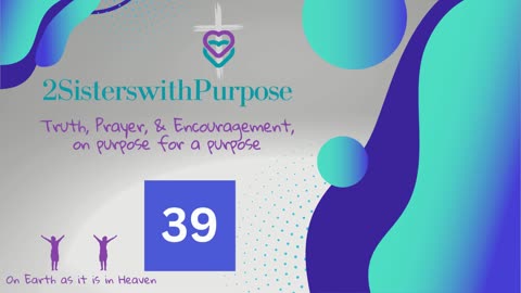 2 Sisters with Purpose Live 6-19-2024