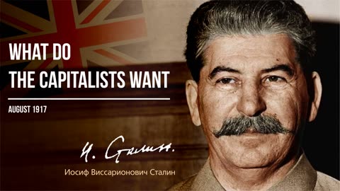 Stalin J.V. — What do the Capitalists Want (08.17)