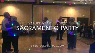 Sacramento Party October 1, 2022 by DJTuese@gmail.com