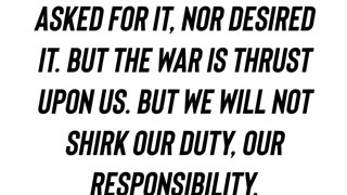 Abraham Lincoln Quote - This war, we haven’t asked for it, nor desired it…