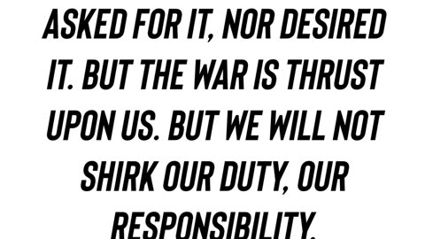 Abraham Lincoln Quote - This war, we haven’t asked for it, nor desired it…