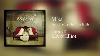 Mikal - J.D. & Elliot (acoustic) | Official Audio
