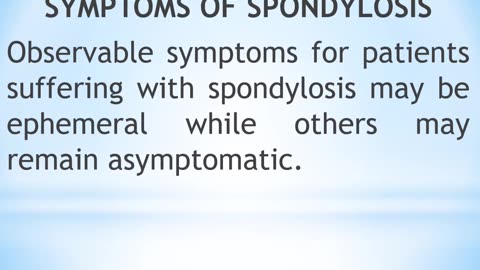 SPONDYLOSIS, TYPES, CAUSES AND TREATMENT