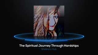 The Spiritual Journey Through Hardships