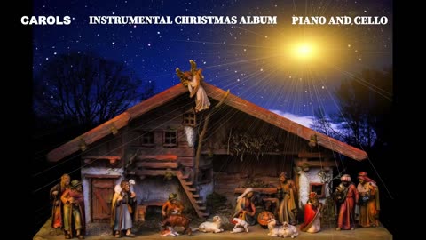 AWAY IN A MANGER (CHRISTMAS CAROL - CHURCH HYMN) PIANO AND CELLO INSTRUMENTAL MUSIC
