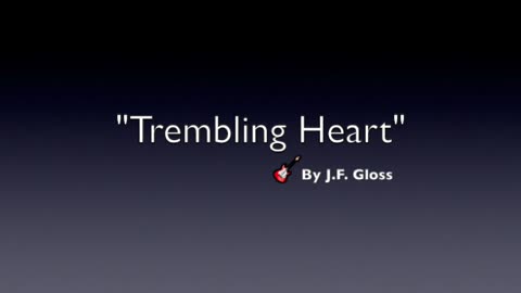 TREMBLING HEART-GENRE 1950s ROCK & ROLL-LYRICS BY J.F. GLOSS-OLD SKOOL ROCK