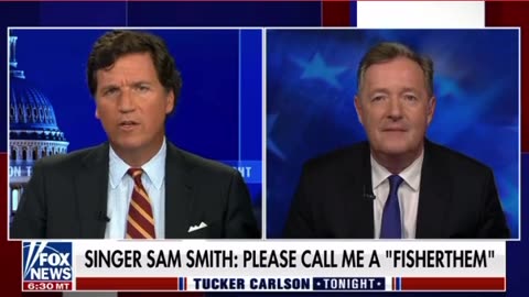 Tucker Carlson and Piers Morgan discuss Sam Smith's decision to be a "fisherthem."