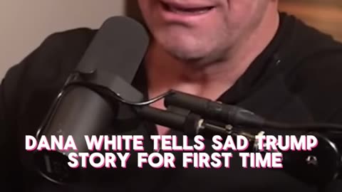 DANA WHITE TELLS SAD TRUMP STORY FOR FIRST TIME: BEST PRESIDENT EVER 🇺🇸