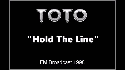 Toto - Hold The Line (Live in Paris, France 1998) FM Broadcast