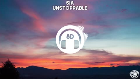 Sia - Unstoppable (8D Audio)