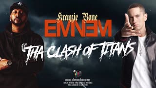 Eminem N Krayzie Bone - Tha Clash of Titans