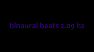 binaural beats 2.09 hz