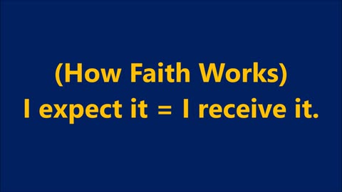 (How Faith Works) I expect it = I receive it. - RGW with Music
