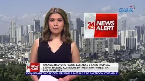Bagyong Paeng, lumakas bilang Tropical Storm - Weather update (October 27, 2022) | 24Oras News Alert