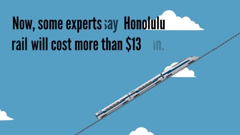 Hawaii rail is getting too expensive