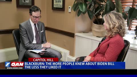 Sen. Blackburn: The more people knew about Biden bill the less they liked it