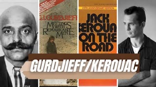 Jack Kerouac and Gurdjieff