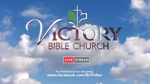 Victory Bible Chruch Aug 27, 2023