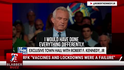 RFK "Vaccines And Lockdowns Were A Failure"