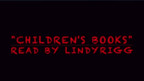 LindyRigg Reads "Children's" Books.. AGAIN
