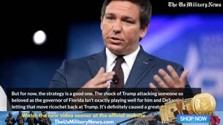 It Looks Like DeSantis Has His Strategy to Fight Against Trump