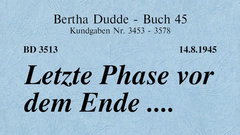 BD 3513 - LETZTE PHASE VOR DEM ENDE ....