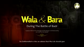 Walaa And Baraa During the Battle Of Badr - Imam Anwar Al-Awlaki