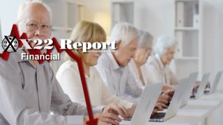 X22 REPORT Ep. 3083a - The Economy Is So Bad People Need To Unretire, Debt Ceiling Lights The Fuse