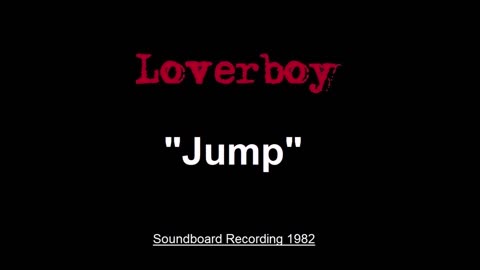 Loverboy - Jump (Live in Columbus, Ohio 1982) Soundboard