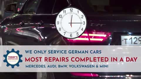 Today's European Cars - German Car Repair - Most Repairs Same Day