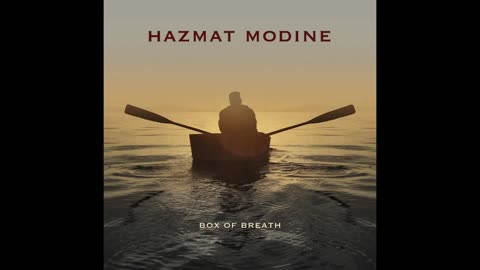 HAZMAT BODINE - "Crust of Bread"