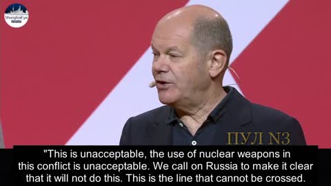 Scholz - This is unacceptable, the use of nuclear weapons