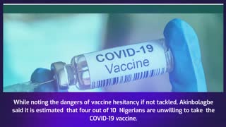 Vaccine hesitancy, greatest obstacle to Nigeria attaining optimal vaccination rates