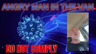 Angry Man In The Van, Do Not Comply! With Lee Dawson