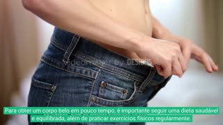 como ter um corpo belo em pouco tempo