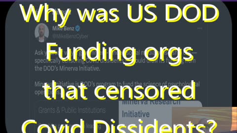 Ep 115 Why was US DOD funding censorship of Covid dissidents & more