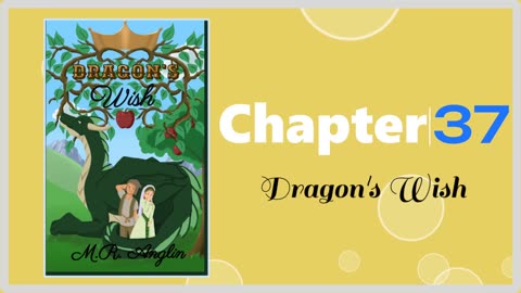 Dragon's Wish Audiobook Chapter 37