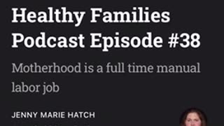 Healthy Families Podcast Episode #38