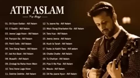 Atif Aslam songs