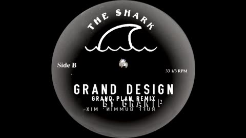 The Shark ^ Grand Design [Grand Plan Mix]