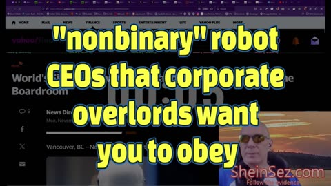 "nonbinary" robot CEOs that corporate overlords want you to obey-SheinSez 352