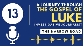 Luke 13: The Narrow Road