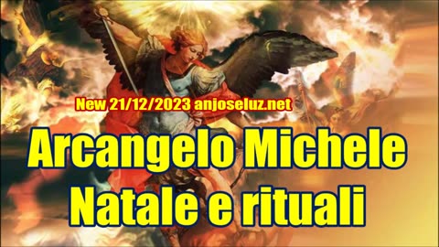 New 21/12/2023 - ARCANGELO MICHELE - Natale e rituali -
