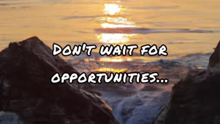 Opportunities